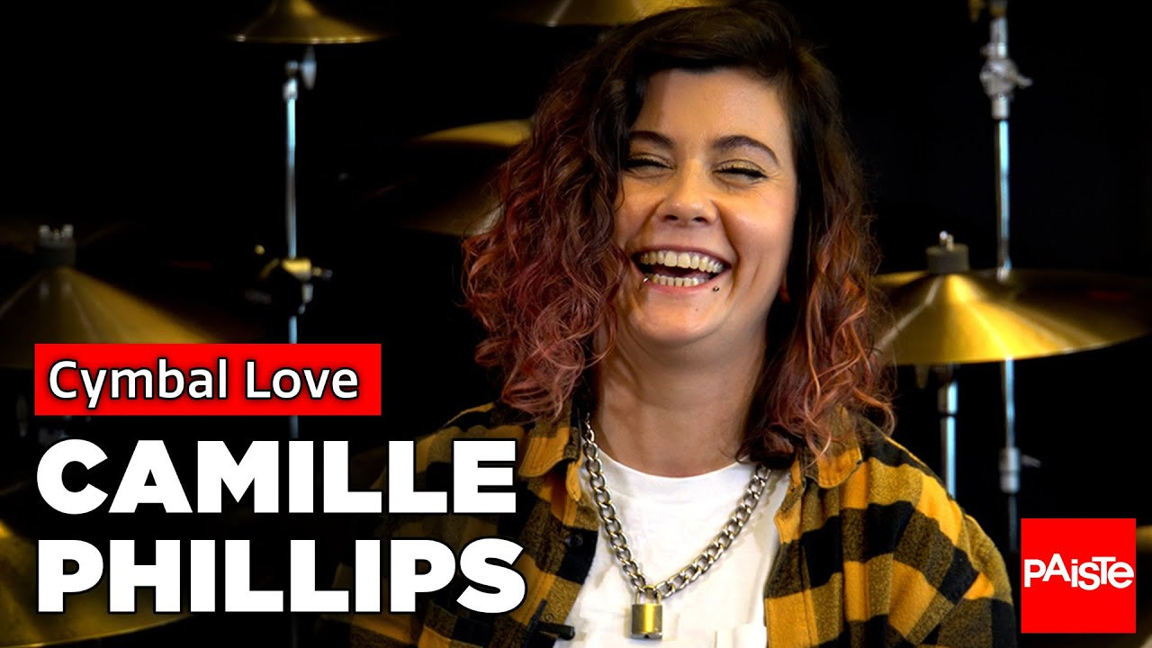PAISTE CYMBALS - Cymbal Love - Camille Phillips (The Subways)