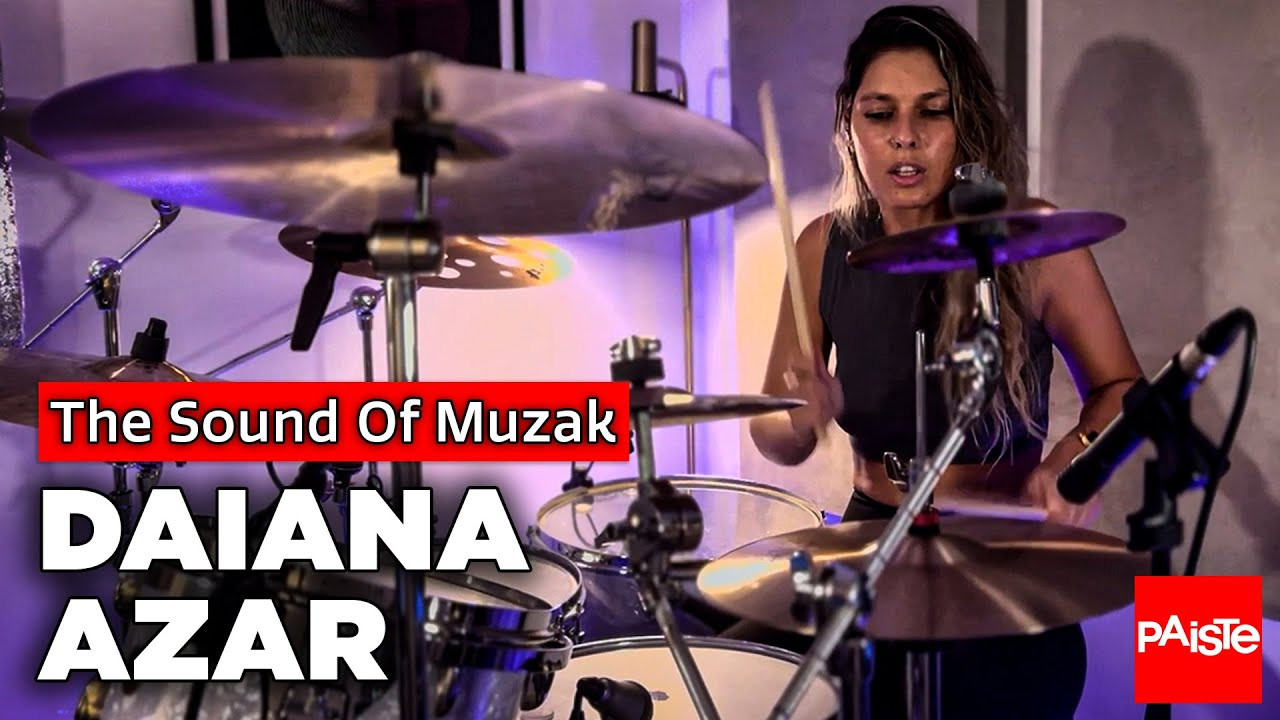 PAISTE CYMBALS - Daiana Azar (The Sound Of Muzak)