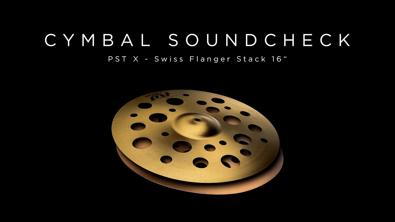 PAISTE CYMBAL SOUNDCHECK - PST X Swiss Flanger Stack 16