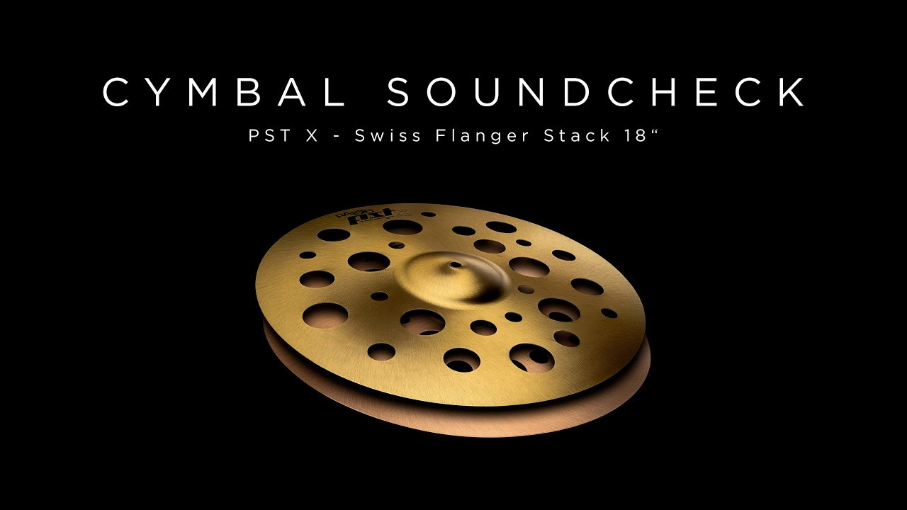 PAISTE CYMBAL SOUNDCHECK - PST X Swiss Flanger Stack 18