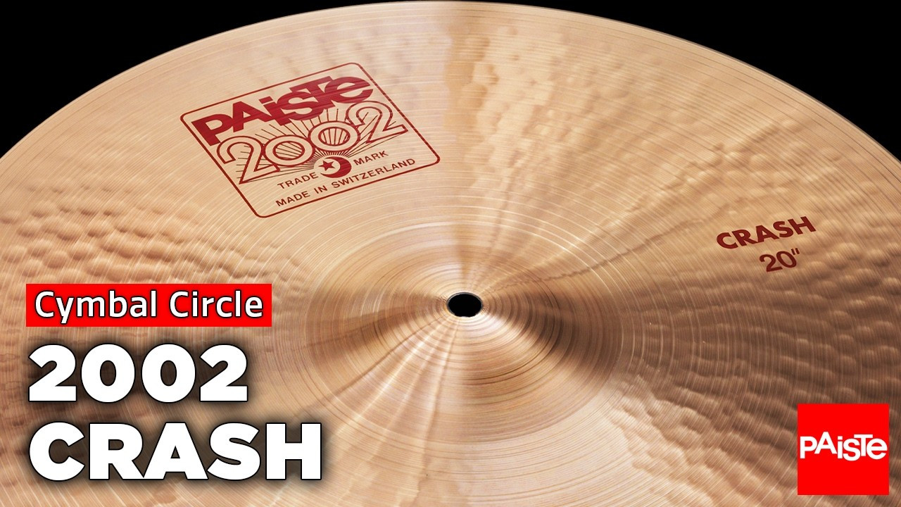 PAISTE CYMBALS - Cymbal Circle - 2002 Crashes