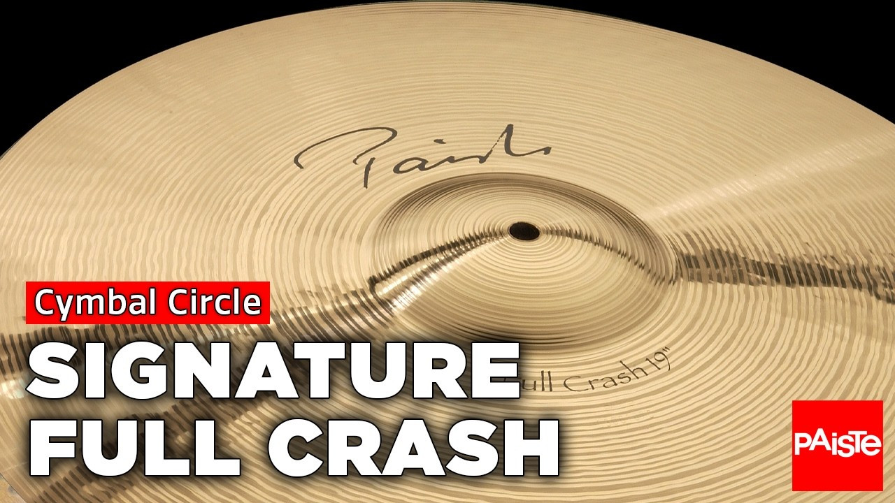 PAISTE CYMBALS - Cymbal Circle - Signature Full Crashes