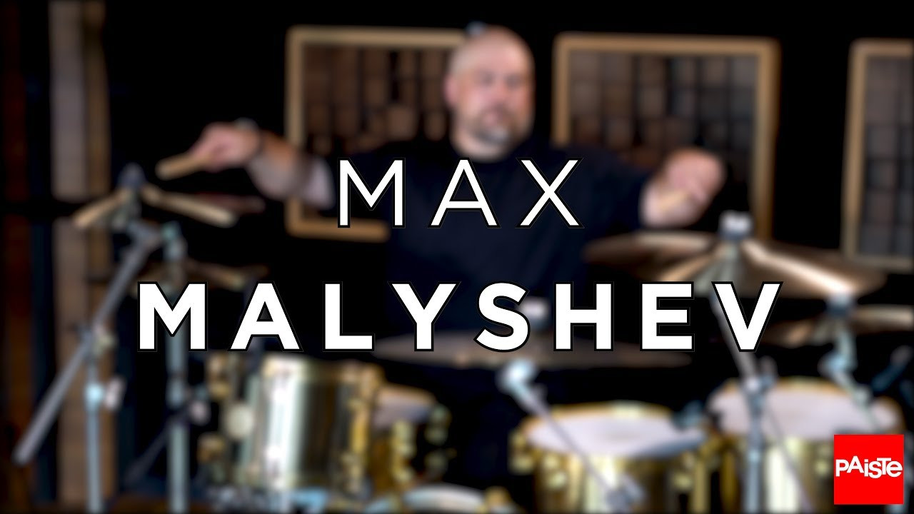 PAISTE CYMBALS - Max Malyshev (Paiste Studio)